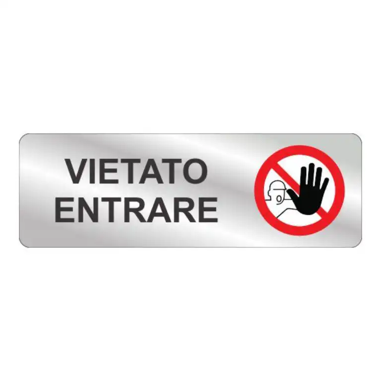 cartello vietato entrare