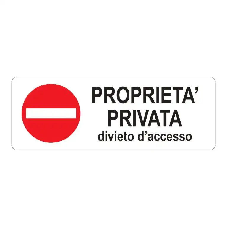 cartello Proprietà privata, divieto d'accesso