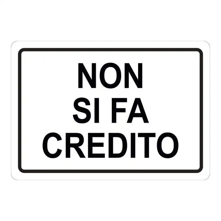 cartello Non si fa credito