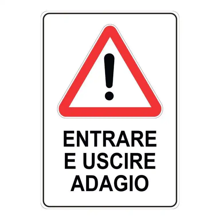 cartello Entrare e uscire adagio