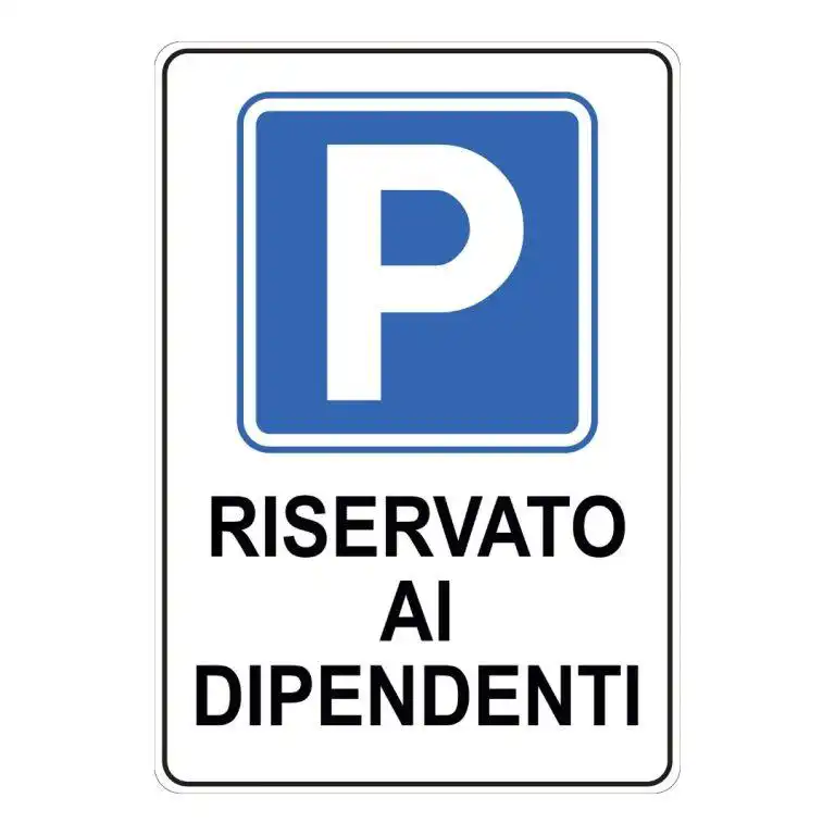 cartello parcheggio riservato ai dipendenti