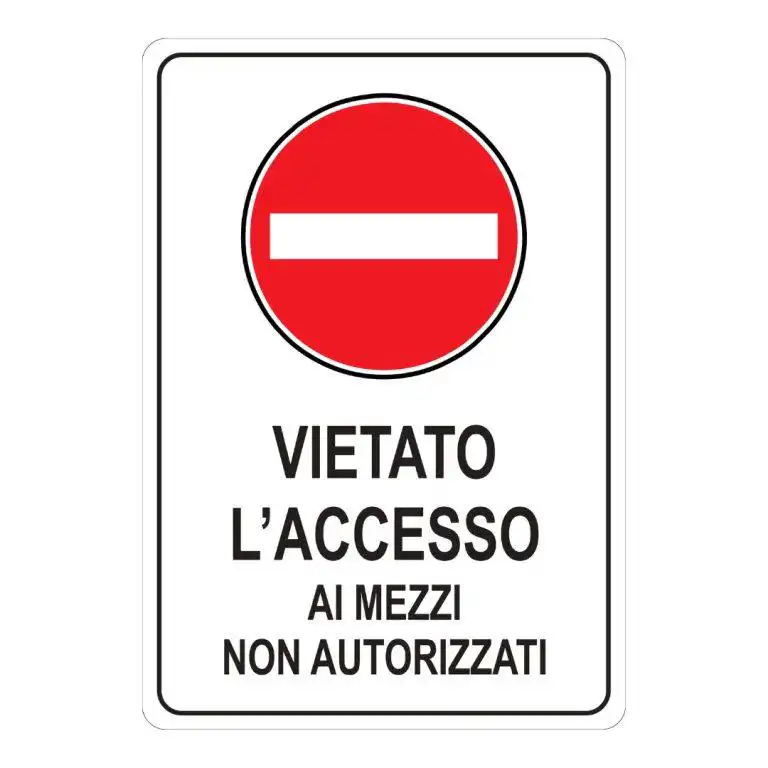 cartello Vietato l'accesso ai mezzi non autorizzati