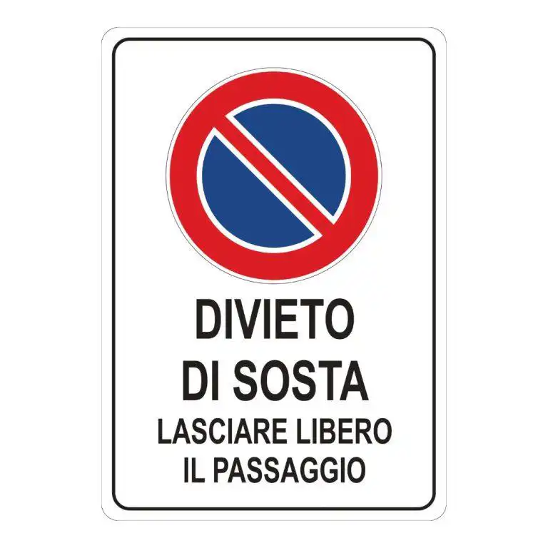 cartello Divieto di sosta, lasciare libero il passaggio
